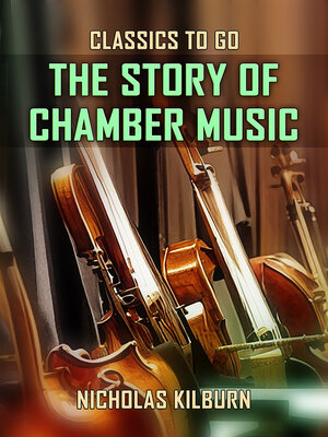 cover image of The Story of Chamber Music